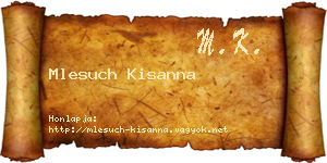 Mlesuch Kisanna névjegykártya
